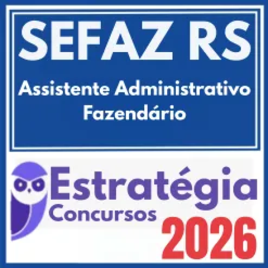 SEFAZ RS (Assistente Administrativo Fazendário) Estratégia 2026