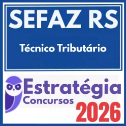 SEFAZ RS (Técnico Tributário) Estratégia 2026
