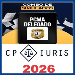 Simulados – PCMA Delegado – Pós-Edital 2026 CP Iuris
