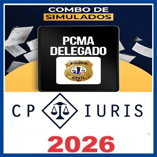 Simulados – PCMA Delegado – Pós-Edital 2026 CP Iuris