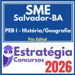 SME Salvador BA (PEB I – História/Geografia) Pós Edital – Estratégia 2026
