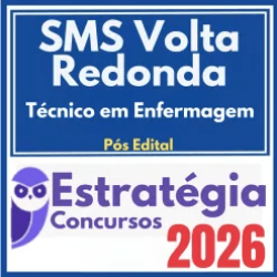 SMS Volta Redonda (Técnico em Enfermagem) Pós Edital – Estratégia 2026
