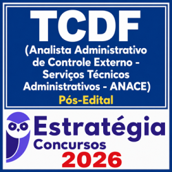 TCDF (Analista Administrativo de Controle Externo - Serviços Técnicos Administrativos - ANACE)  Teórico +  Passo Estratégico  - 2026 (Pós-Edital) Estratégia