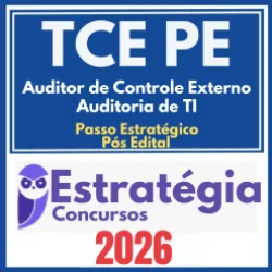 TCE PE (Analista de Controle Externo – Análise de Contas Públicas + Passo) Pós Edital – Estratégia 2026