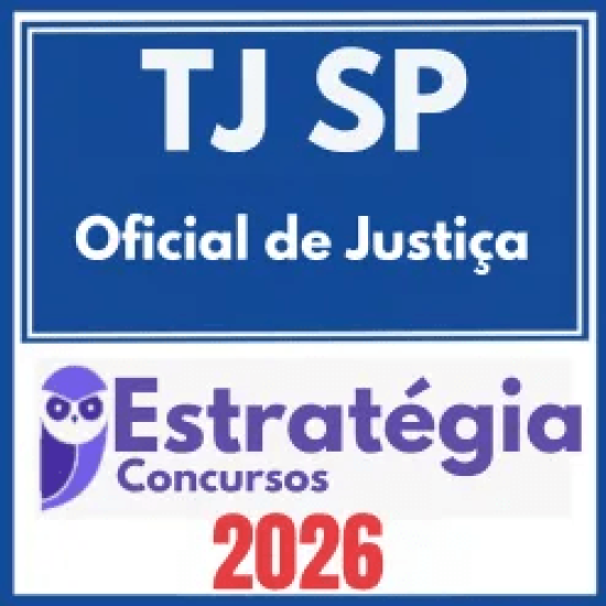 TJ SP (Oficial de Justiça) Estratégia 2026