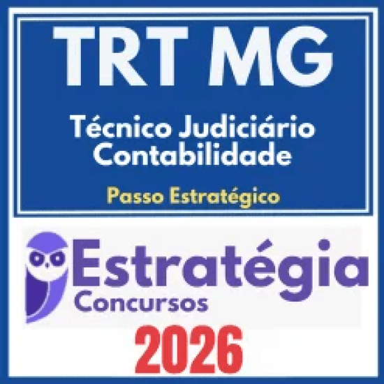 TRT MG 3ª Região (Técnico Judiciário – Contabilidade + Passo) Estratégia 2026