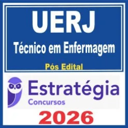 UERJ (Técnico em Enfermagem) Pós Edital – Estratégia 2026