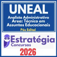 UNEAL (Analista Administrativo – Área: Técnico em Assuntos Educacionais) Pós Edital – Estratégia 2026