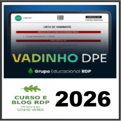 Vadinho DPE (TODAS AS LEIS) Rumo a Defensoria 2026.2