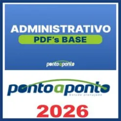 Administrativo (PDF’s Base) Ponto a Ponto 2026