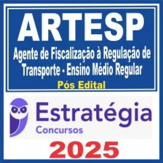 ARTESP (Especialista em Regulação de Transporte – Tecnologia da Informação) Pós Edital – Estratégia 2025