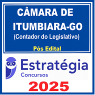 Câmara de Itumbiara-GO (Contador do Legislativo)  - 2025 (Pós-Edital) Estratégia 
