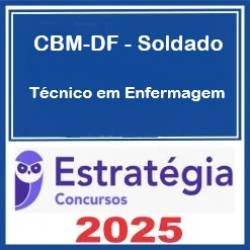 CBM-DF (Soldado - Técnico em Enfermagem) Pacote - 2025 (Pós-Edital) Estratégia 