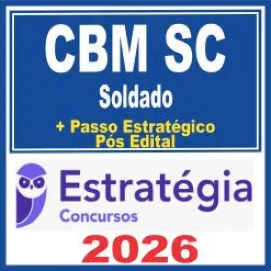 CBM SC (Soldado + Passo) Pós Edital – Estratégia 2026