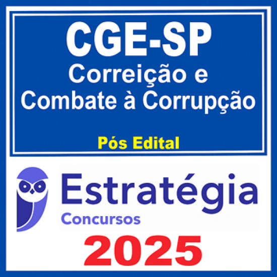 CGE-SP (Auditor Estadual de Controle - Correição e Combate à Corrupção) - 2025 (Pós-Edital) Estratégia