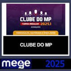 CLUBE DO MP – (AVANÇADO) – MEGE 2025