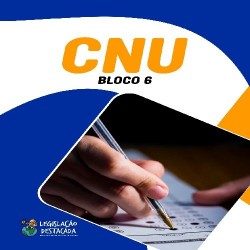 CNU - BLOCO 06: Setores Econômicos e Regulação Legislação destacada  PÓS EDITAL 2024