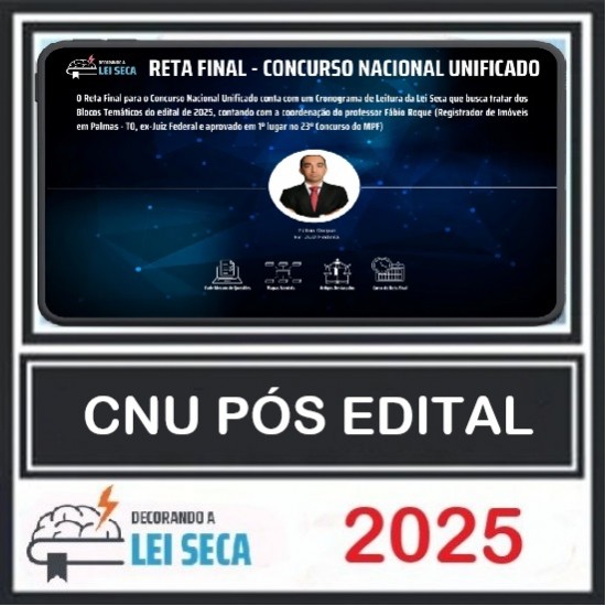 Reta Final - Bloco Temático nº 2 (CNU 2025) Decorando a Lei Seca Pós Edital