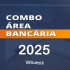 Combo Área Bancária Radegondes Resumos 2025