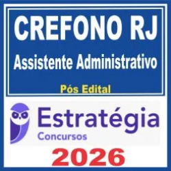 CREFONO RJ (Assistente Administrativo) Pós Edital – Estratégia 2026