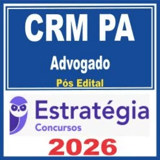 CRM PA (Advogado) Pós Edital – Estratégia 2026