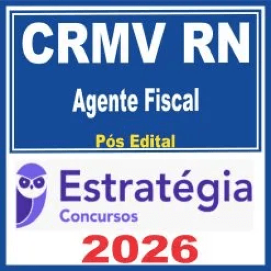 CRMV RN (Agente Fiscal) Pós Edital – Estratégia 2026