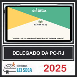DELEGADO DE POLÍCIA (PC-RJ) DECORANDO A LEI SECA 2025