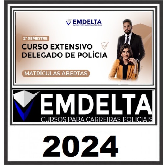 CURSO EXTENSIVO DELEGADO DE POLÍCIA 2024 CURSO EM DELTA
