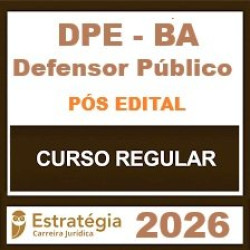 DPE-BA (Defensor Público) Estratégia - 2026 (Pós-Edital)