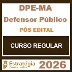 DPE-MA (Defensor Público) Estratégia - 2026 (Pós-Edital)