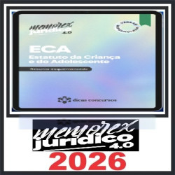 Estatuto da Criança e do Adolescente - ECA Memorex 4.0 Jurídico 2026