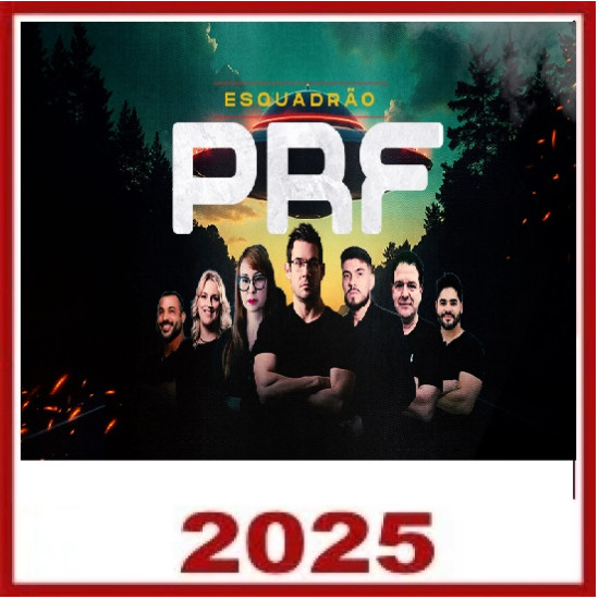 ESQUADRÃO PRF – POLÍCIA RODOVIÁRIA FEDERAL - O ESQUEDRÃO DE ELITE PRÉ EDITAL 2025