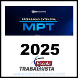 Extensiva Procurador do Trabalho (MPT) 2025 – Escola Trabalhista