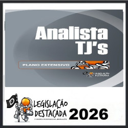 Extensivo Analista TJ's - Ed. 13 - 2026 Legislação Destacada