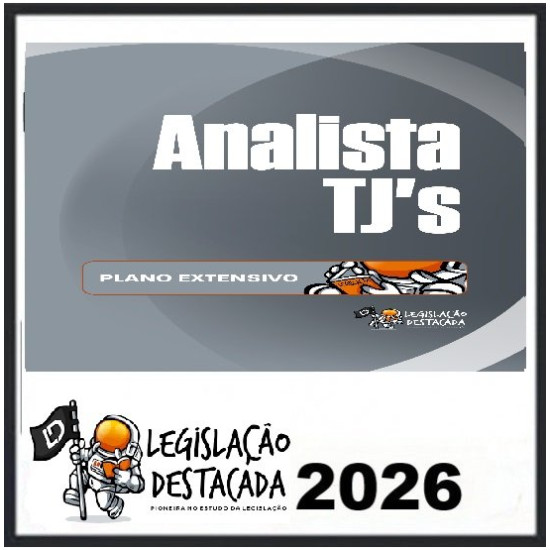 Extensivo Analista TJs - Ed. 13 - 2026 Legislação Destacada