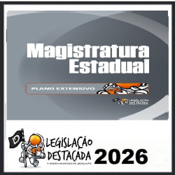 Extensivo Magistratura Estadual - Ed. 13 - 2026 Legislação Destacada