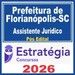 Prefeitura de Florianópolis SC (Assistente Jurídico) Estratégia 2026