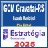 GCM Gravataí RS (Guarda Municipal) Pós Edital – Estratégia 2025