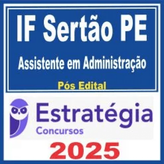 IF Sertão PE (Assistente em Administração) Pós Edital – Estratégia 2025