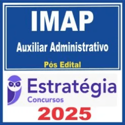 IMAP (Auxiliar Administrativo) Pós Edital – Estratégia 2025
