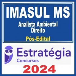 IMASUL MS (Analista Ambiental – Direito) Pós Edital – Estratégia 2024