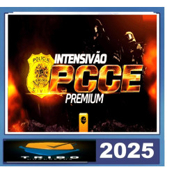 INTENSIVÃO PREMIUM  POLÍCIA CIVIL DO CEARÁ - PCCE - INSPETOR E ESCRIVÃO TRIBO CONCURSOS / OBJETIVO CONCURSOS 2025
