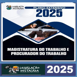 Magistratura do Trabalho e MPT Legislação Destacada 2025