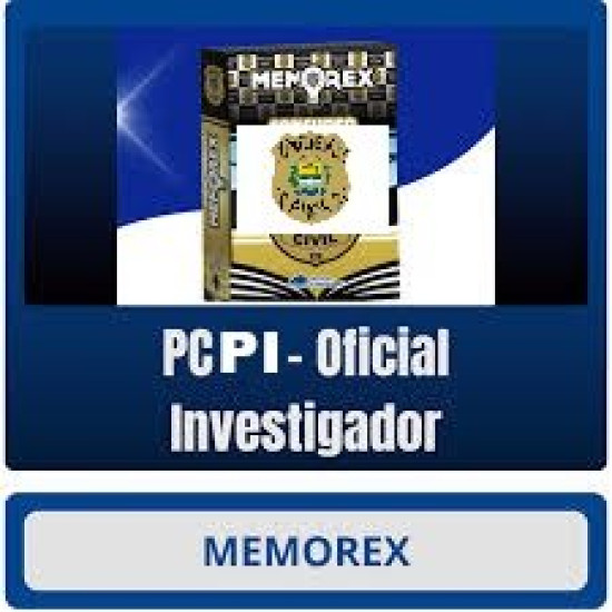 MEMOREX ÁREA POLICIAL: POLICIA CIVIL  PC PI (Oficial Investigador) pós edital Pensar Concursos