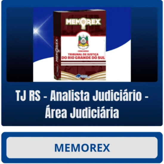 Memorex TJ RS (Analista Judiciário – Área Judiciária) Pensar Concursos Pós Edital 2025