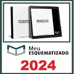 1. EDITAL ESQUEMATIZADO DELEGADO DE POLÍCIA CIVIL (GERAL – TODOS OS ESTADOS)- 2024 