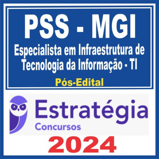 MGI Ministério da Gestão e Inovação (Especialista em Infraestrutura de Tecnologia da Informação – TI) Pós Edital