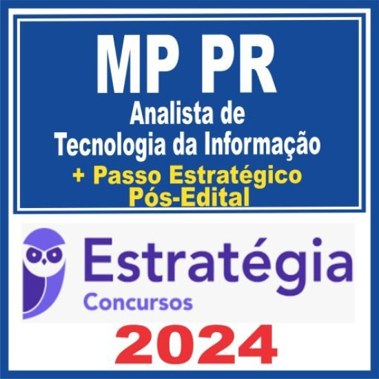 MP PR (Analista de Tecnologia da Informação + Passo) Pós Edital – Estratégia 2024