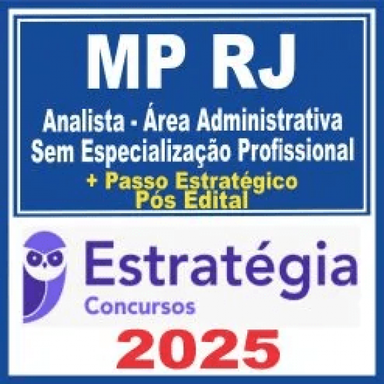 MP RJ (Analista – Área Administrativa – Sem Especialização Profissional + Passo) Pós Edital – Estratégia 2025