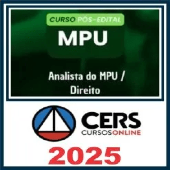 MPU (Analista – Direito) Pós Edital – Cers 2025